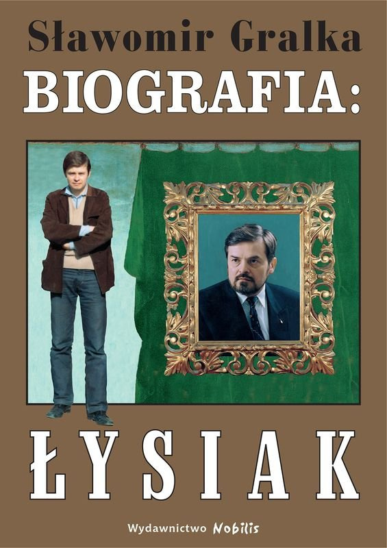 Biografia: Łysiak - Sławomir Gralka