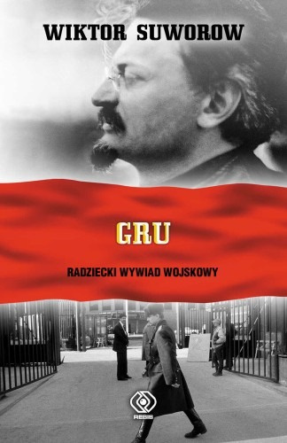 GRU- Radziecki wywiad wojskowy- Wiktor Suworow