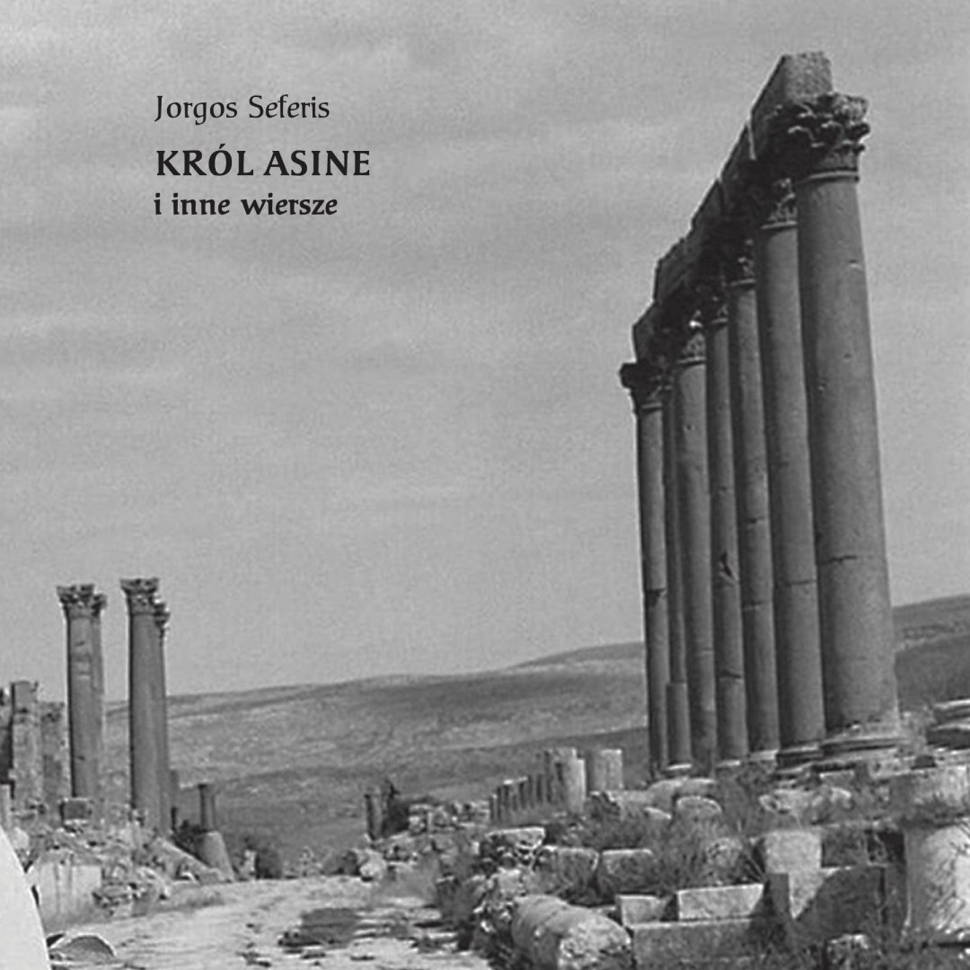 Jorgos Seferis -"Król Asine i inne wiersze "