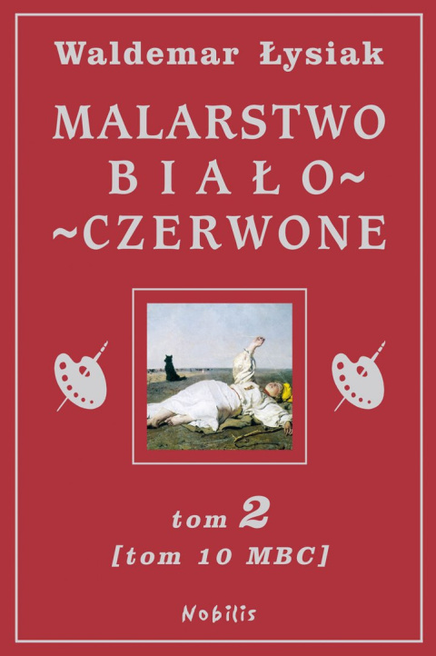 Malarstwo biało-czerwone- TOM2 - Waldemar Łysiak