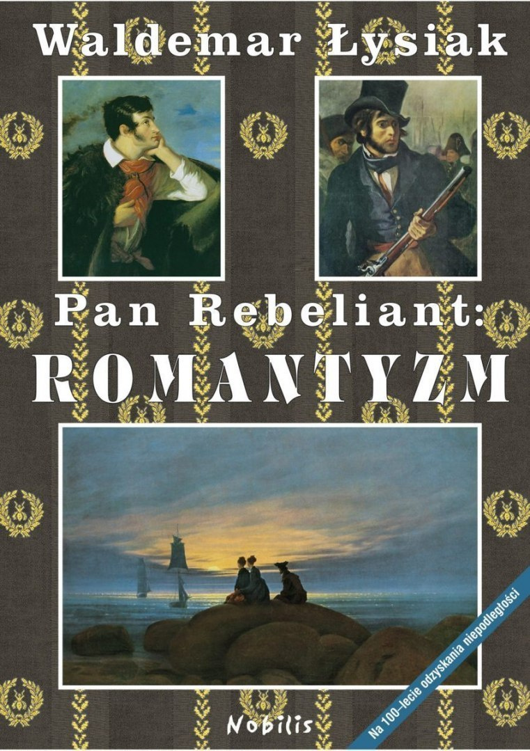 W. Łysiak- Pan Rebeliant. Romantyzm - w twardej oprawie