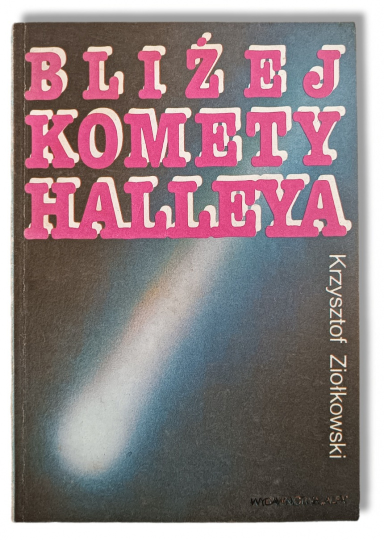 Bliżej komety Halleya - Krzysztof Ziołkowski (antykwariat)