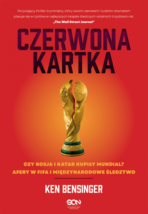 Czerwona kartka. Kupione Mundiale w Rosji i Katarze, afery w FIFA, międzynarodowe śledztwo