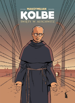 Maksymilian Kolbe. Święty w Auschwitz - Komiks