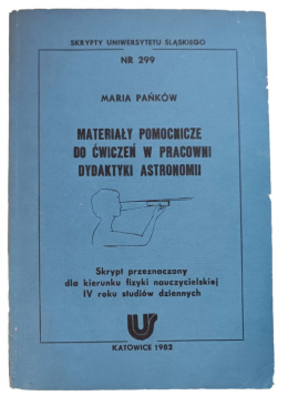 Materiały pomocnicze do ćwiczeń w pracowni dydaktyki astronomii - Maria Pańków (antykwariat)