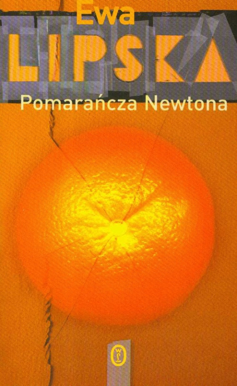 Pomarańcza Newtona - Ewa Lipska (antykwariat)