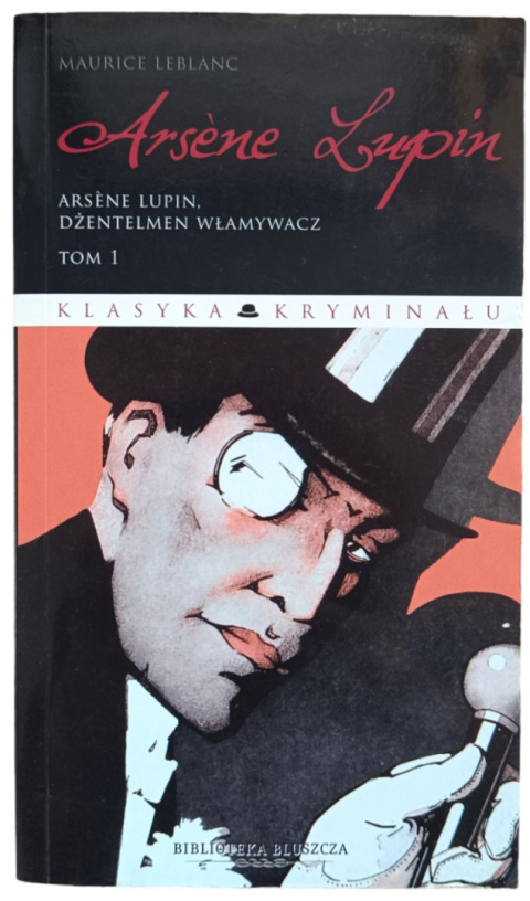 Arsene Lupin. Dżentelmen włamywacz - Maurice Leblanc (antykwariat)