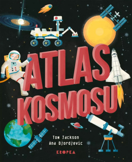 Atlas kosmosu - Tom Jackson, Ana Djordjevic