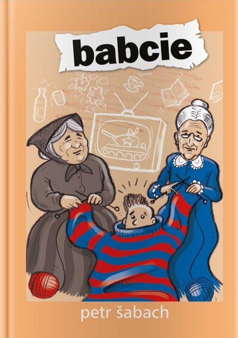 Babcie - Petr Šabach