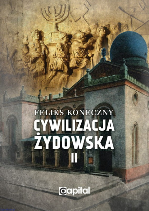 Cywilizacja żydowska, t.2 - Feliks Koneczny