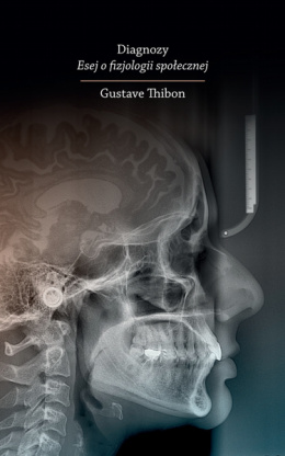 Diagnozy. Esej o fizjologii społecznej - Gustave Thibon (antykwariat)