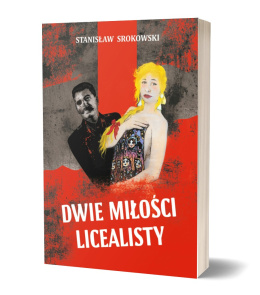 Dwie miłości licealisty - Stanisław Srokowski