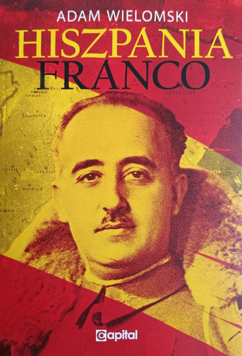 Hiszpania Franco - Adam Wielomski
