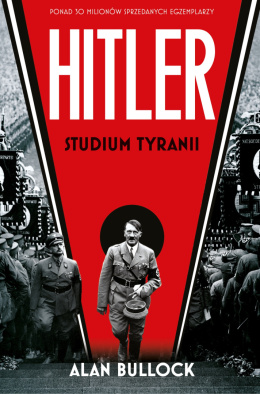 Hitler. Studium tyranii - Alan Bullock