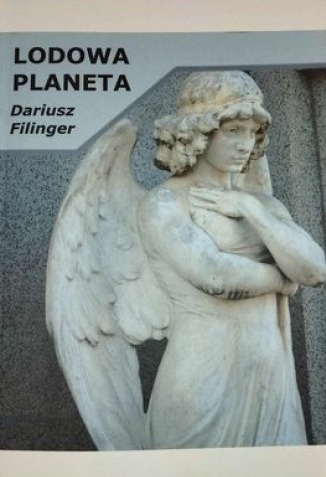 Lodowa planeta - Dariusz Filinger (antykwariat)