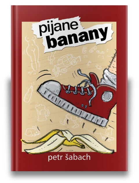 Pijane banany - Petr Šabach