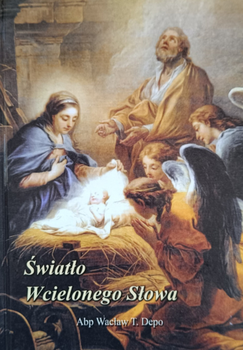 Światło Wcielonego Słowa - Abp Wacław T. Depo (antykwariat)