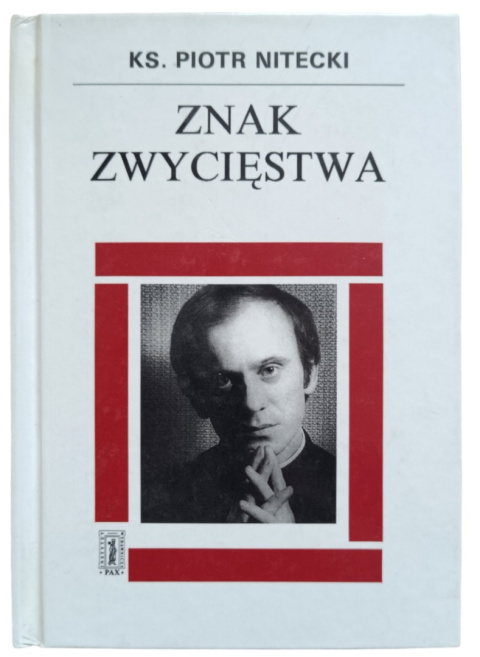 Znak zwycięstwa - Ks. Piotr Nitecki (antykwariat)