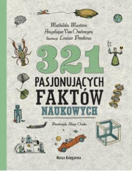 321 pasjonujących faktów naukowych - Mathilda Masters, Angelique Van Ombergen