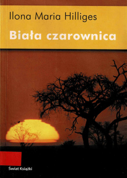 [ANTYKWARIAT] Biała czarownica - Ilona Maria Hilliges