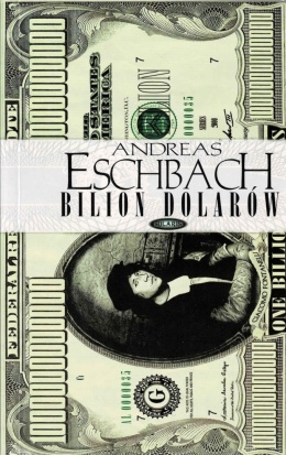 [ANTYKWARIAT] Bilion dolarów - Andreas Eschbach