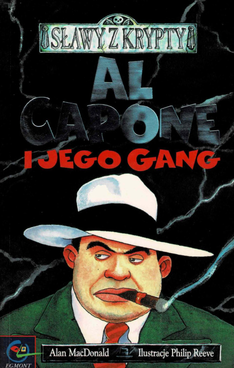 [ANTYKWARIAT] Sławy z krypty: Al Capone i jego gang - Alan MacDonald