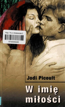 [ANTYKWARIAT] W imię miłości - Jodi Picoult