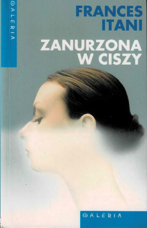 [ANTYKWARIAT] Zanurzona w ciszy - Frances Itani