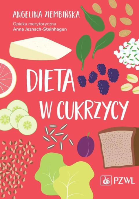Dieta w cukrzycy - Angelina Ziembińska Dieta w cukrzycy - Angelina Ziembińska