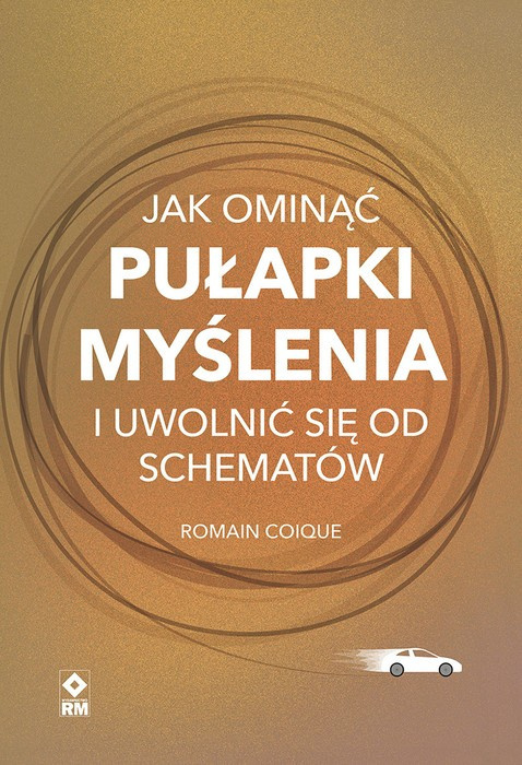 Jak ominąć pułapki myślenia - Romain Coique