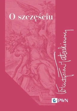 O szczęściu - Władysław Tatarkiewicz