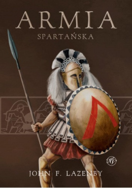 Armia spartańska - John F. Lazenby