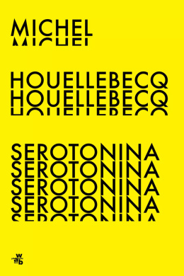 Serotonina - Michel Houellebecq