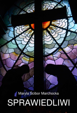 [OUTLET] Sprawiedliwi - Maryla Ścibor Marchocka