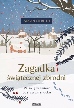 Zagadka świątecznej zbrodni - Susan Gilruth