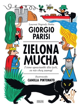 Zielona mucha i inne opowiastki dla tych, co nie chcą zasnąć - Giorgio Parisi