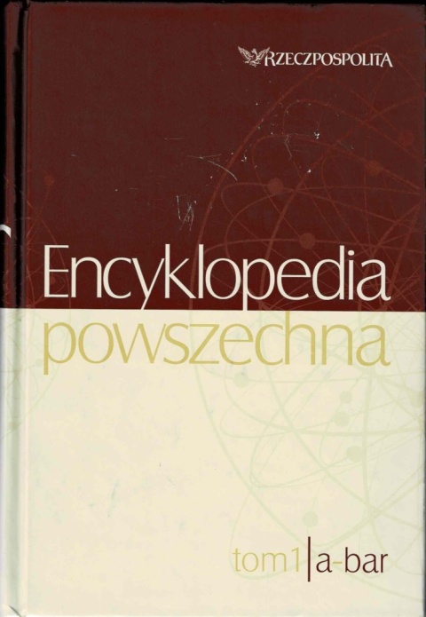 [ANTYKWARIAT] Encyklopedia powszechna T. 1 Rzeczpospolita - Praca zbiorowa