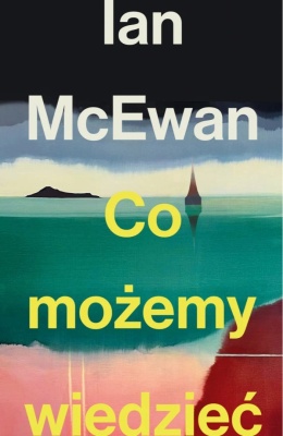 Co możemy wiedzieć - Ian McEwan