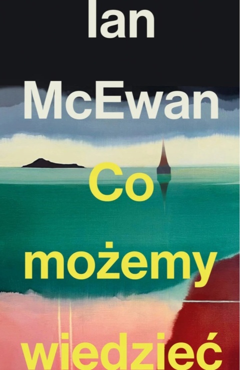 Co możemy wiedzieć - Ian McEwan