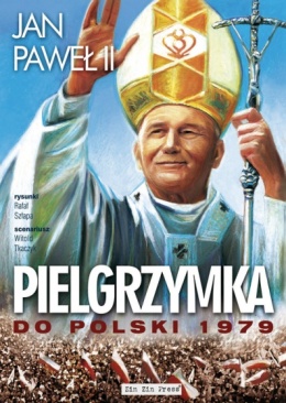 [OUTLET] Jan Paweł II. Pielgrzymka do Polski 1979 - Witold Tkaczyk, Rafał Szłapa