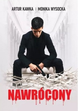 [OUTLET] Nawrócony - Artur Kawka, Monika Wysocka