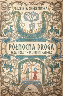Saga Sigrun - Elżbieta Cherezińska