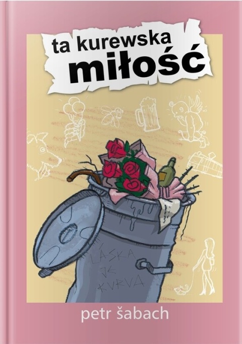 Ta kurewska miłość - Petr Šabach
